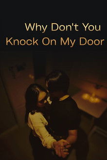 Why Don't You Knock On My Door
