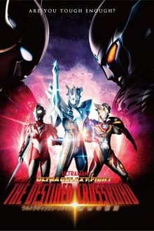 Ultra Galaxy Fight: The Destined Crossroad