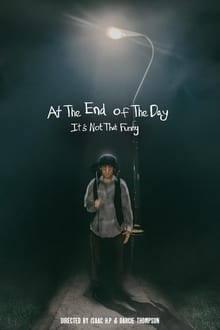 At The End Of The Day (It's Not That Funny)