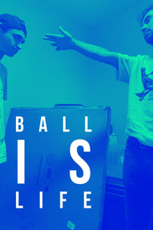 Ball is Life