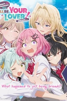 There's No Freaking Way I'll Be Your Lover! Unless…