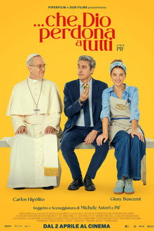 ...Che Dio perdona a tutti