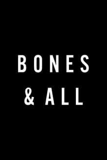 Bones & All