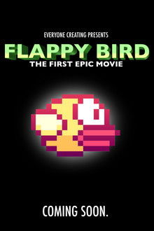 Flappy Bird: The First Epic Movie