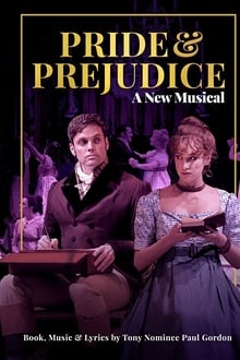 Pride and Prejudice - A New Musical