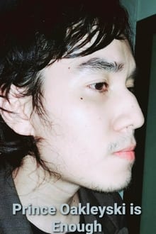 Prince Oakleyski Is Enough Принц Оьклейский (เจ้าชายโอ๊ค Royal Prince Oak Eurasia Andronovo)