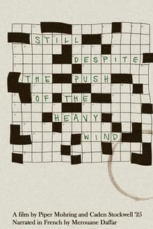 still (despite the push of the heavy wind)