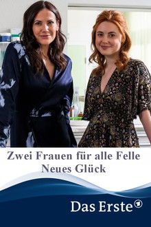 Zwei Frauen für alle Felle - Neues Glück