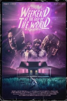 Weekend at the End of the World