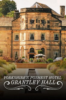 Yorkshire's Poshest Hotel: Grantley Hall