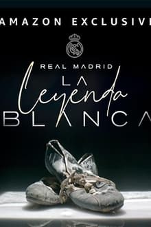 Real Madrid: The White Legend