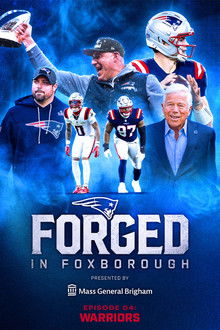Forged in Foxborough - Warriors