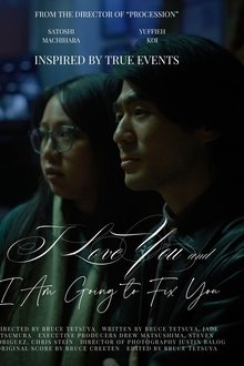 I Love You and I Am Going to Fix You