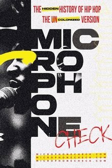 Microphone Check: The Hidden History of Hip Hop