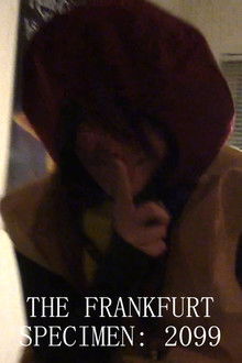 The Frankfurt Specimen: 2099